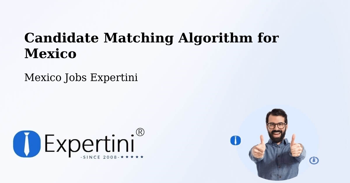 Candidate Matching Algorithm Overview – Molas - Mexico Jobs Expertini