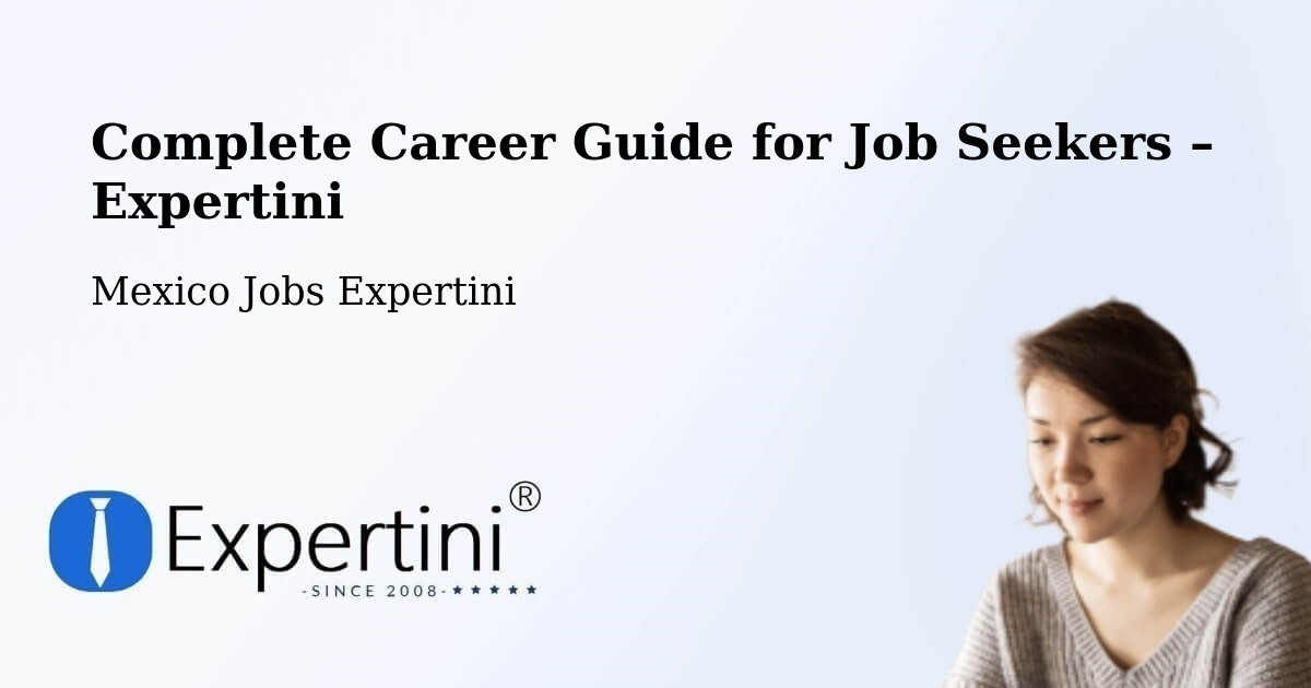 Career Guide for Job Seekers – Molas - Molas, Mexico Jobs Expertini