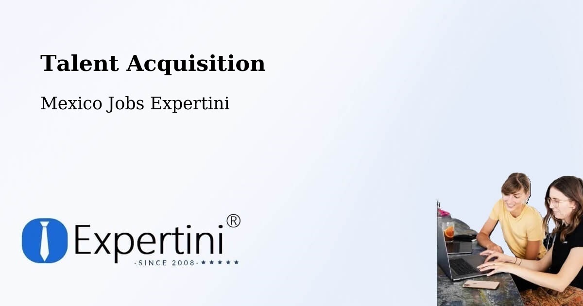 Post Jobs & Find Candidates in Molas – Talent Acquisition Solutions - Mexico Jobs Expertini